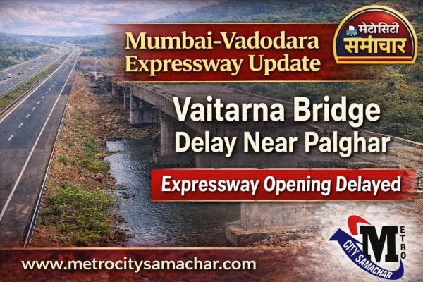 Mumbai Vadodara Expressway Vaitarna bridge delay Palghar