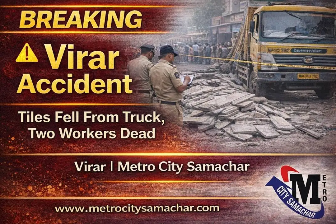 Virar accident two workers killed after tiles fell from truck